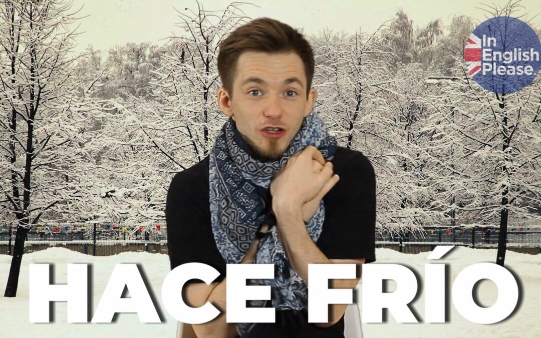 ¿Cómo se dice “hace frío” en inglés? Con vídeo