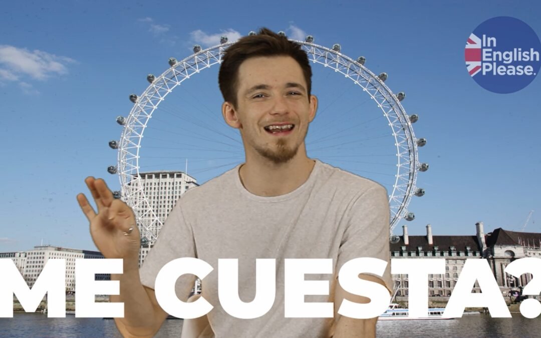 ¿Te cuesta decir me cuesta en inglés? Con vídeo